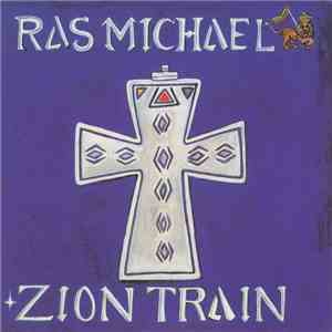Ras Michael - Zion Train download flac