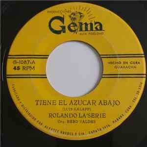 Rolando La Serie - Tiene El Azucar Abajo / Como Tu No Hay Nadie download flac