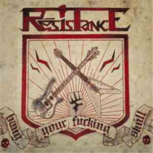 Résistance  - Bang Your Fucking Skull download flac