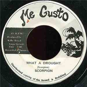 Scorpion / Willie Royal - What A Drought / General Alarm download flac