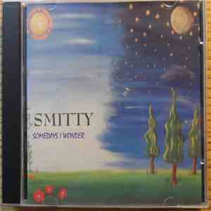 Smitty  - Somedays I Wonder download flac