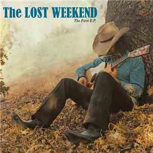 The Lost Weekend  - The First E.P. download flac