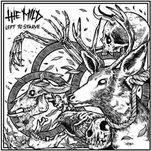The Mild - Left To Starve download flac