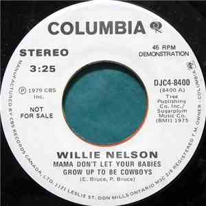 Willie Nelson - Mama Don't Let Your Babies Grow Up To Be Cowboys download flac