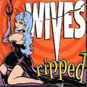 Wives - Ripped download flac