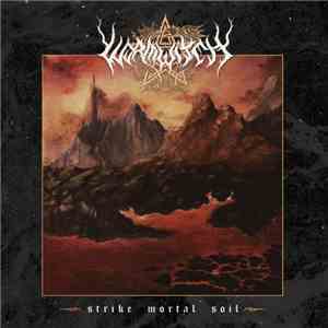 Wormwitch - Strike Mortal Soil download flac