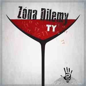 Zóna Dilemy - Ty download flac