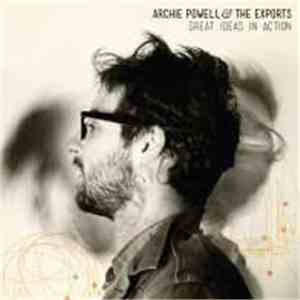Archie Powell & The Exports - Great Ideas In Action download flac