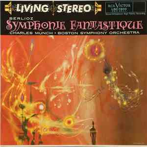 Berlioz, Charles Munch, Boston Symphony Orchestra - Symphonie Fantastique download flac