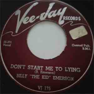 Billy "The Kid" Emerson - Don't Start Me To Lying / You Won't Stay Home download flac