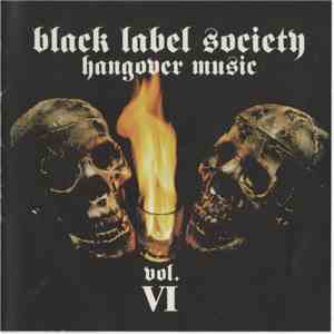 Black Label Society - Hangover Music Vol. VI download flac