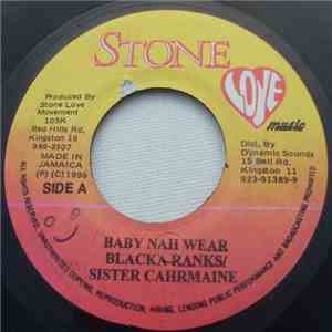 Blacka Ranks & Sister Cahrmaine - Baby Nah Wear download flac