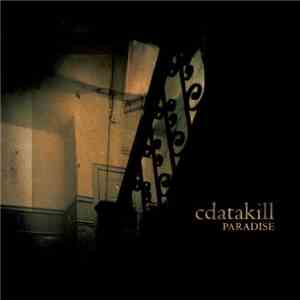 Cdatakill - Paradise download flac