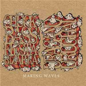 Chuck Bass / Fiesta Bizarra / Uragano / Urughai - Making Waves download flac