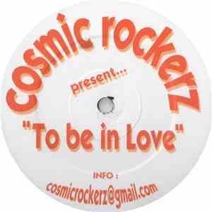Cosmic Rockerz - To Be In Love / Good Times download flac