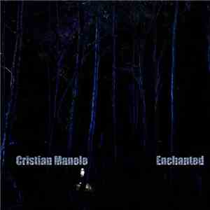 Cristian Manolo - Enchanted download flac