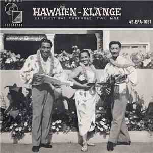 Das Ensemble Tau Moe - Hawaien Klänge download flac