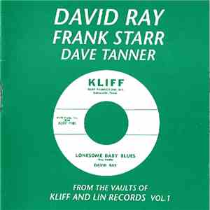 David Ray - Frank Starr  - Dave Tanner  - From The Vaults Of Lin & Kliff Records Vol. 1 download flac