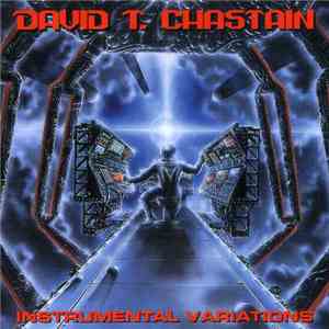 David T. Chastain - Instrumental Variations download flac