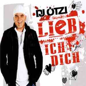 DJ Ötzi - Lieb Ich Dich download flac