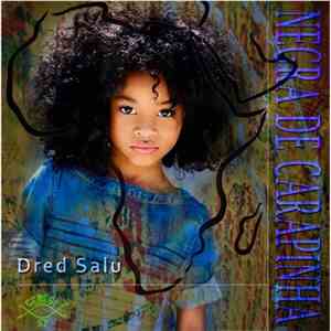 Dred Salu - Negra De Carapinha download flac