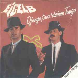 Eigelb  - Django, Tanz' Deinen Tango download flac
