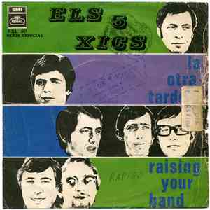 Els 5 Xics - La Otra Tarde / Raising Your Hand download flac