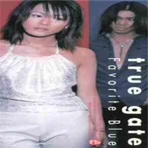 Favorite Blue - True Gate download flac