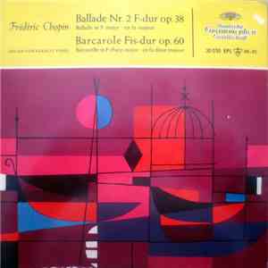 Frédéric Chopin - Ballade Nr. 2 F-dur Op. 38 / Barcarole Fis-dur Op. 60 download flac