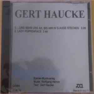 Gert Haucke - ...Und Sehn Uns An, Bis Wir In's Auge Stechen download flac