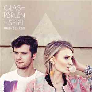 Glasperlenspiel - Grenzenlos download flac