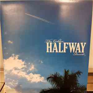 Halfway - The Golden Halfway Record (The Seconds And The Sky) download flac