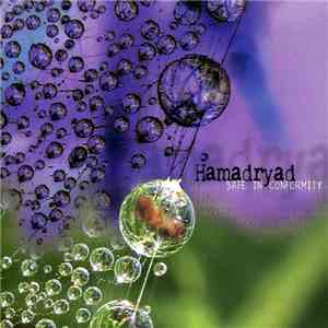Hamadryad - Safe In Conformity download flac