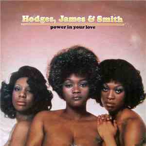 Hodges, James & Smith - Power In Your Love download flac