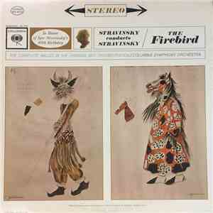 Igor Stravinsky - Columbia Symphony Orchestra - Stravinsky Conducts Stravinsky: The Firebird download flac
