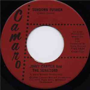 Jimmy Carter And The Senators - Sundown Pusher / Society download flac