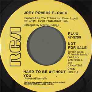 Joey Powers Flower - Hard To Be Without You download flac