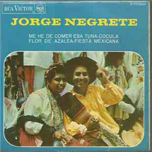 Jorge Negrete - Me He De Comer Esa Tuna download flac