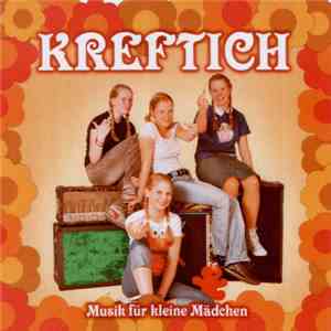 Kreftich - Musik Für Kleine Mädchen download flac
