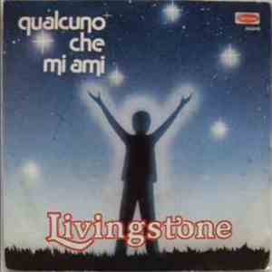 Livingstone  - Qualcuno Che Mi Ami / Un Buco Al Cuore download flac