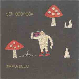 Maplewood - Yeti Boombox download flac