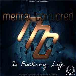 Mental Corrupted - Is Fucking Life download flac