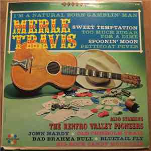 Merle Travis Also Starring The Renfro Valley Pioneers - Merle Travis Also Starring The Renfro Valley Pioneers download flac