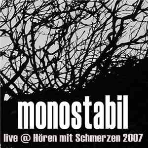 Monostabil - Live @ Hören Mit Schmerzen Festival 2007 download flac