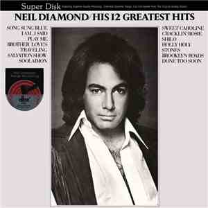 Neil Diamond - His 12 Greatest Hits download flac