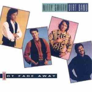 Nitty Gritty Dirt Band - Not Fade Away download flac