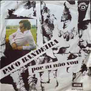 Paco Bandeira - Por Aí Não Vou download flac