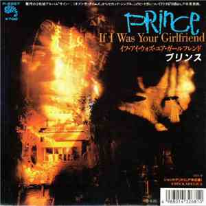 Prince = プリンス - If I Was Your Girlfriend = イフ・アイ・ウォズ・ユア・ガールフレンド download flac