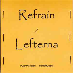 Refrain  / Lefterna - Split download flac