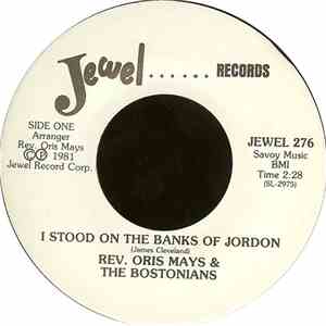 Rev. Oris Mays & The Bostonians - I Stood On The Banks Of Jordan / Robed In White Velvet download flac